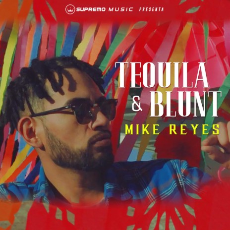 Tequila & Blunt | Boomplay Music