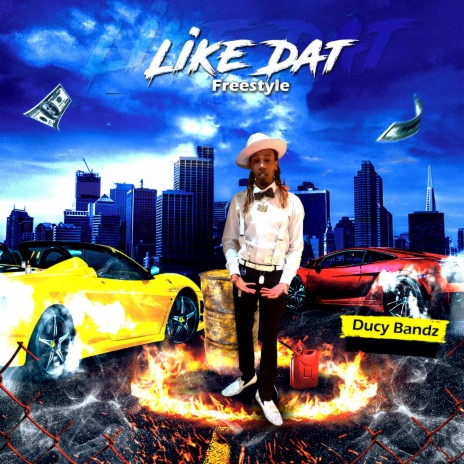 Like Dat (freestyle) | Boomplay Music