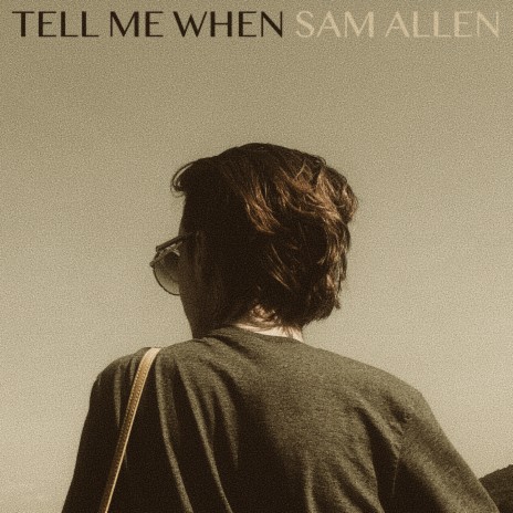 Tell Me When | Boomplay Music