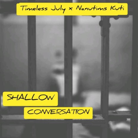 Shallow Conversation ft. TimeLess July