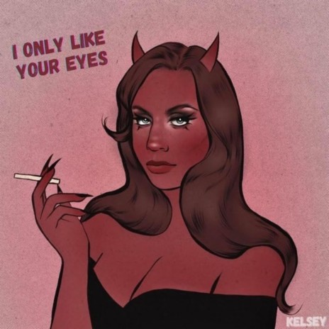 I Only Like Your Eyes | Boomplay Music
