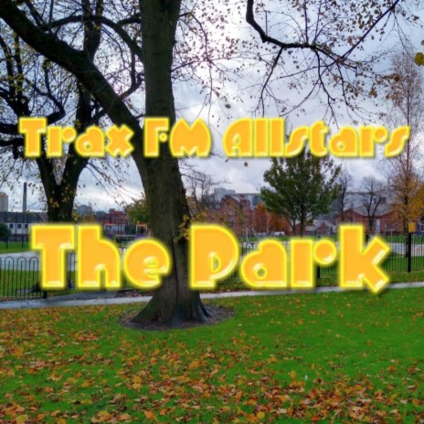 The Park | Boomplay Music