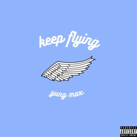 KEEP FLYING | Boomplay Music