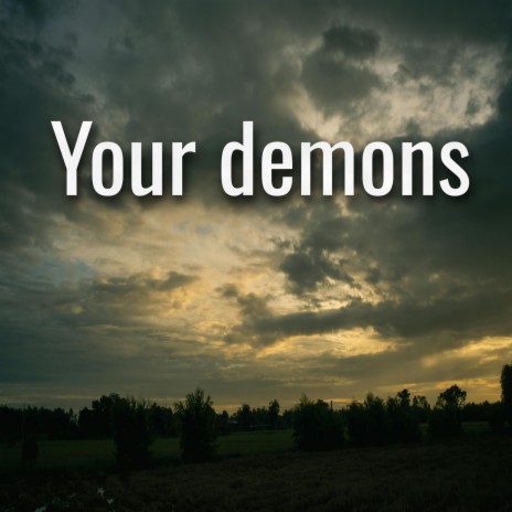 Your Demons