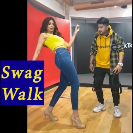 Swag Walk | Boomplay Music