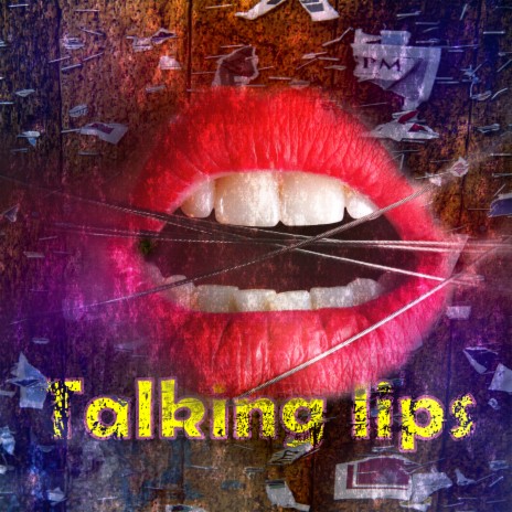 Talking Lips | Boomplay Music