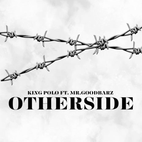 Otherside ft. Mr.Goodbarz | Boomplay Music