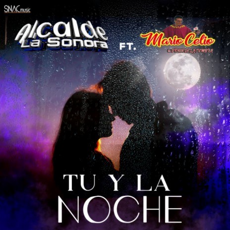 Tu y la Noche ft. Mario Celio y los dioses de la cumbia | Boomplay Music