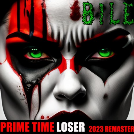 Prime Time Loser (2023 Remaster) | Boomplay Music