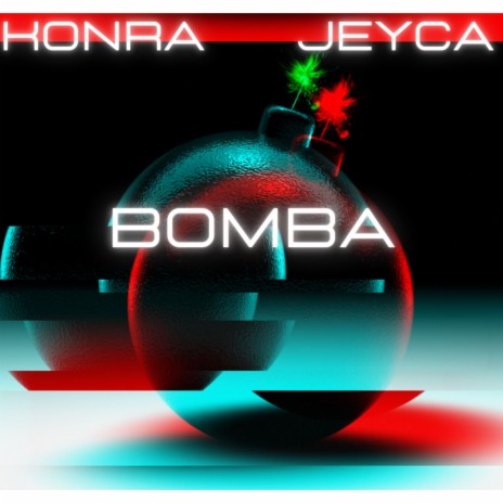 Bomba ft. Jeyca | Boomplay Music