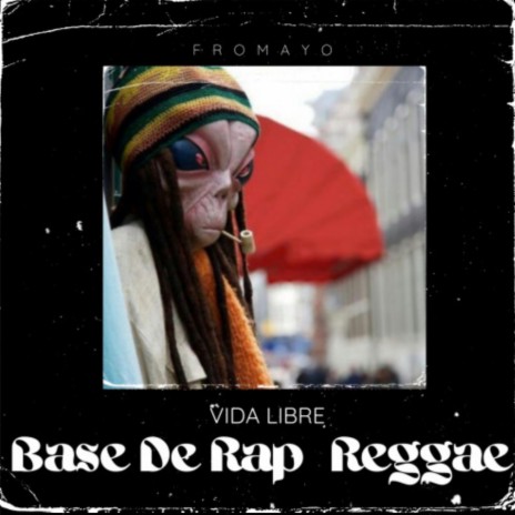 Vida Libre Base de Rap Reggae | Boomplay Music