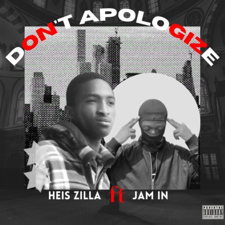 Don't Apologize ft. JAM IN | Boomplay Music