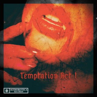 Temptation: Act I