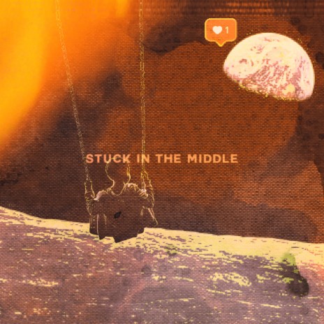 Stuck in the Middle (feat. Ben Jones, Daniel Bingham & Andy Cortes) | Boomplay Music