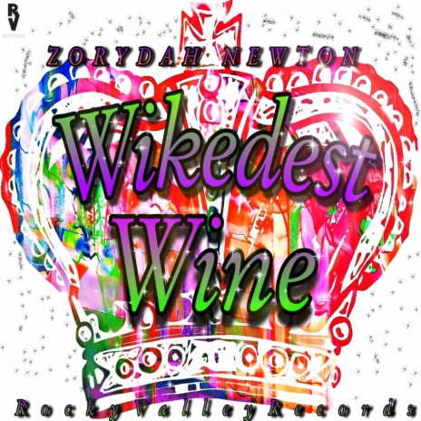 Wickedest Wine | Boomplay Music