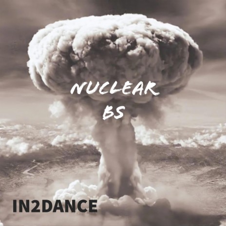 Nuclear BS | Boomplay Music