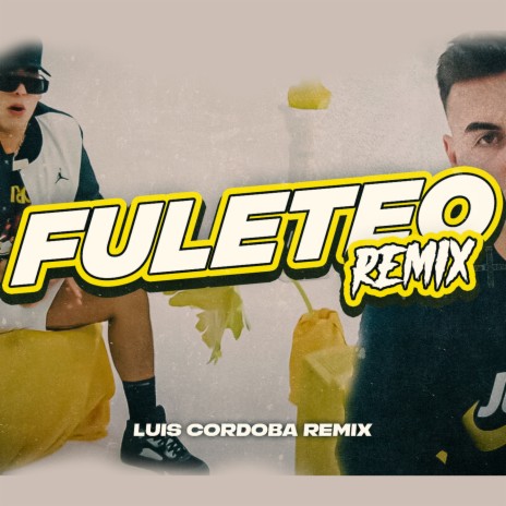 Fuleteo Remix | Boomplay Music