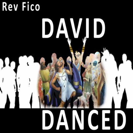 David Danced | Boomplay Music