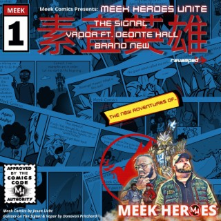 Meek Heroes Unite