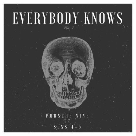Everybody Knows ft. Sess 4-5 | Boomplay Music