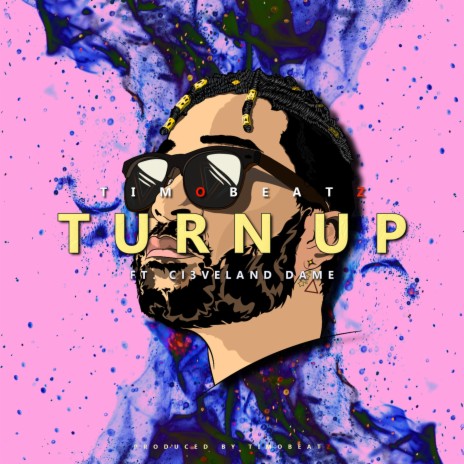 Turn Up (feat. Cl3veland Dame) | Boomplay Music