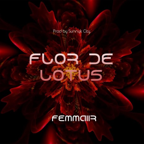 Flor De Lotus ft. Sunnyk City | Boomplay Music