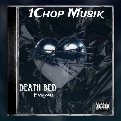 Death Bed (R.I.P) ft. Enzyme | Boomplay Music