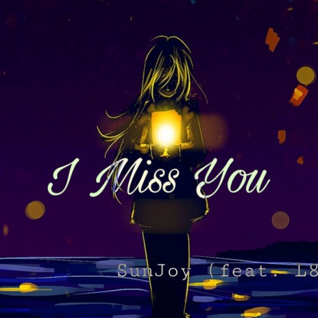 I Miss You (L.L.B.B) ft. L80 | Boomplay Music