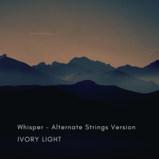 Whisper (Alternate Strings Version)