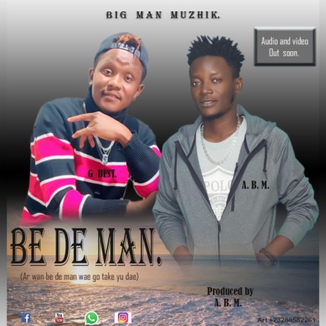 Be De Man (feat. Abm) | Boomplay Music