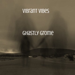 Ghastly Grome