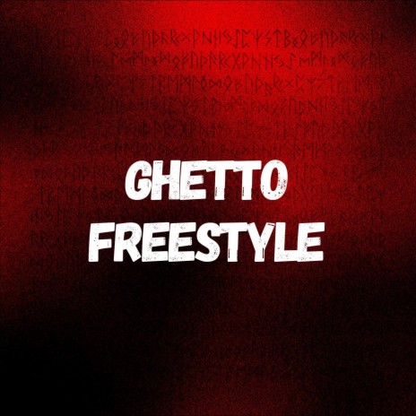Ghetto Freestyle | Boomplay Music