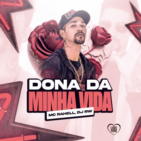 Dona da Minha Vida ft. DJ RW & Love Funk | Boomplay Music