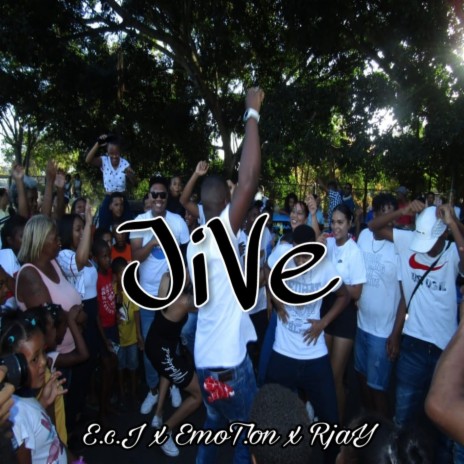 Jive (feat. ECJ & Emotion) | Boomplay Music