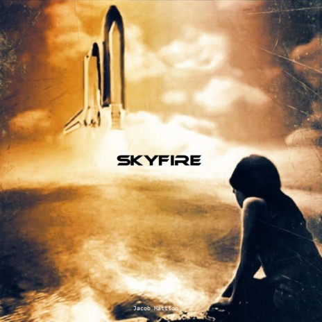Skyfire | Boomplay Music