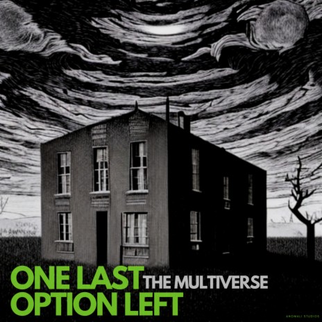 One Last Option Left the Multiverse | Boomplay Music