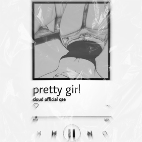 Pretty girl | Boomplay Music