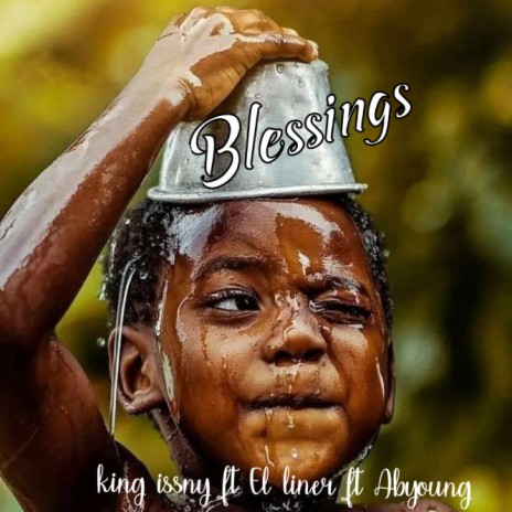 Blessings ft. Abyoung & El liner | Boomplay Music