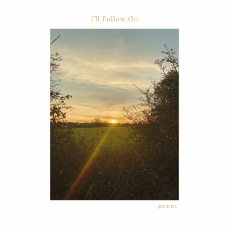 I'll Follow On | Boomplay Music