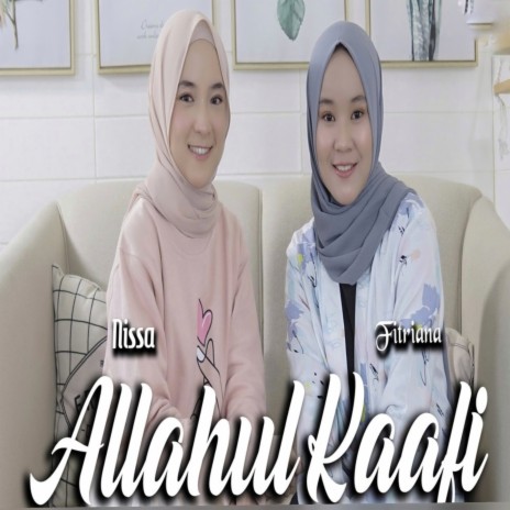 Allahul Kaafi ft. Nissa Sabyan | Boomplay Music