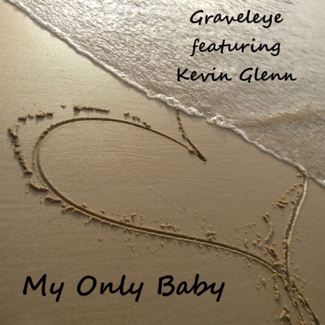 My Only Baby | Boomplay Music