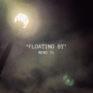 Floating By