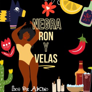 Negra Ron y Velas