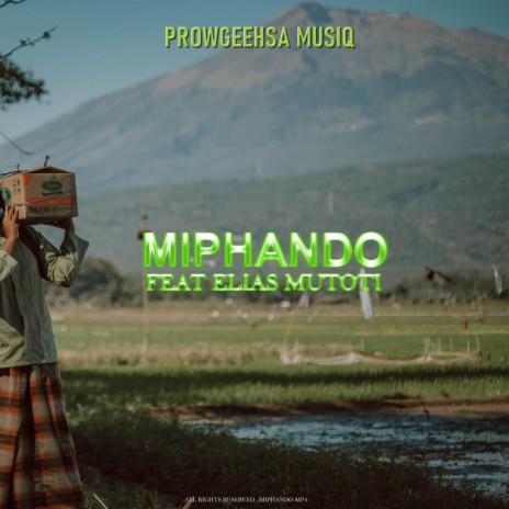 Miphando ft. Elias Mutoti | Boomplay Music