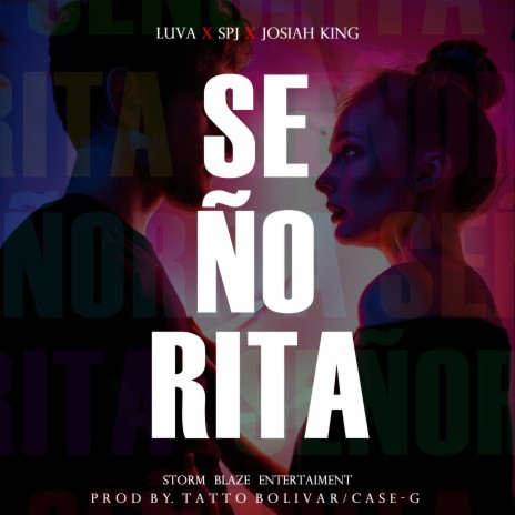 Señorita ft. SPJ & Josiah King | Boomplay Music