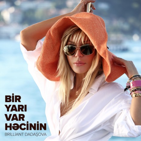 Bir Yarı Var Həcinin | Boomplay Music