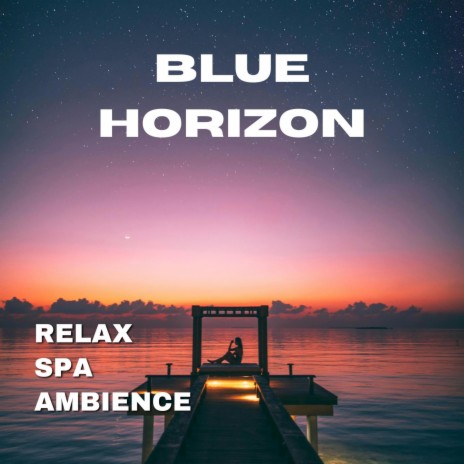 Blue Horizon | Boomplay Music