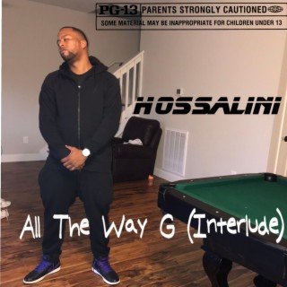 All The Way G (Interlude)