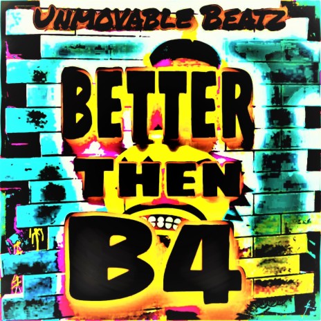 Better Then B4 (Instrumental)