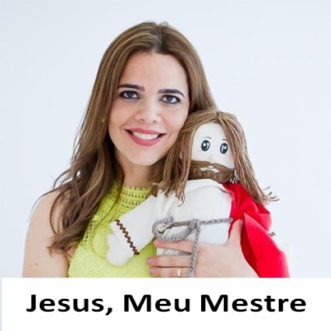 Jesus, Meu Mestre | Boomplay Music